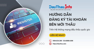 Hướng dẫn đăng ký tài khoản bên mời thầu trên Hệ thống mạng đấu thầu quốc gia