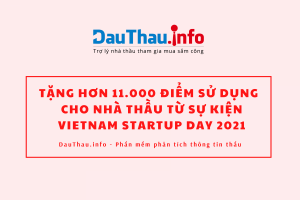 Tặng các nhà thầu hơn 11.000 điểm sử dụng trên DauThau.info từ sự kiện Vietnam Startup Day 2021