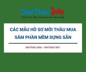 Các mẫu hồ sơ mời thầu mua sắm phần mềm dựng sẵn trên mua sắm công