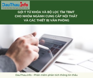 Gợi ý từ khóa và bộ lọc tìm thông báo mời thầu cho nhóm ngành cung cấp nội thất và các thiết bị văn phòng