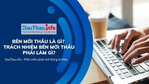 Bên mời thầu là gì? Trách nhiệm bên mời thầu phải làm gì?