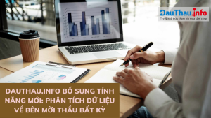 DauThau.info bổ sung tính năng mới: Phân tích dữ liệu về Bên mời thầu bất kỳ