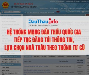 Tiếp tục đăng tải thông tin, lựa chọn nhà thầu trên mua sắm công theo các thông tư cũ