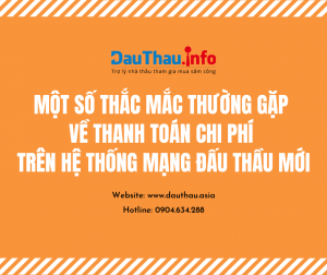 Một số thắc mắc thường gặp về thanh toán chi phí trên hệ thống mới