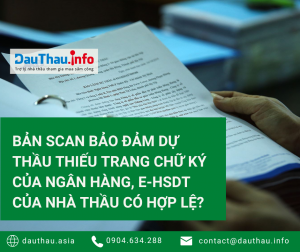 Bản scan bảo đảm dự thầu thiếu trang chữ ký của ngân hàng, E-HSDT của nhà thầu có hợp lệ?