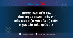 [VIDEO] Hướng dẫn kiểm tra tình trạng thanh toán phí trên giao diện mới của Hệ thống mạng đấu thầu quốc gia  - Phần Trang cá nhân