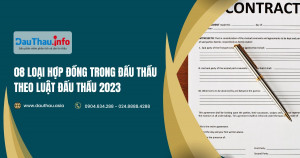 08 loại hợp đồng trong đấu thầu theo Luật Đấu thầu 2023