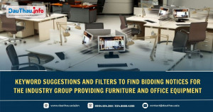 Keyword suggestions and filters to find bidding notices for the industry group providing furniture and office equipment