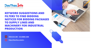 Keyword suggestions and filters to find bidding notices for bidding packages to supply lines and machinery for industrial production