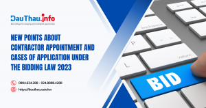 New points about contractor appointment and cases of application under the Bidding Law 2023