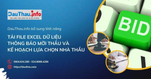 DauThau.info bổ sung tính năng Tải file Excel dữ liệu thông báo mời thầu và kế hoạch lựa chọn nhà thầu