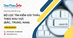 DauThau.info bổ sung thêm bộ lọc tìm kiếm gói thầu theo Khu vực (Bắc, Trung, Nam)