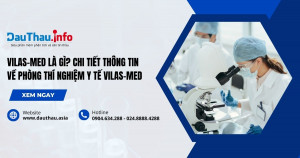 VILAS-MED là gì? Chi tiết thông tin về Phòng thí nghiệm y tế VILAS-MED