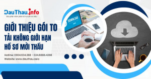 Giới thiệu gói T0 - Tải không giới hạn hồ sơ mời thầu