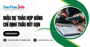 Mẫu dự thảo hợp đồng chỉ định thầu rút gọn bao gồm những gì?