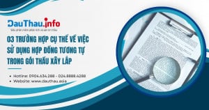 03 trường hợp cụ thể về việc sử dụng hợp đồng tương tự trong gói thầu xây lắp