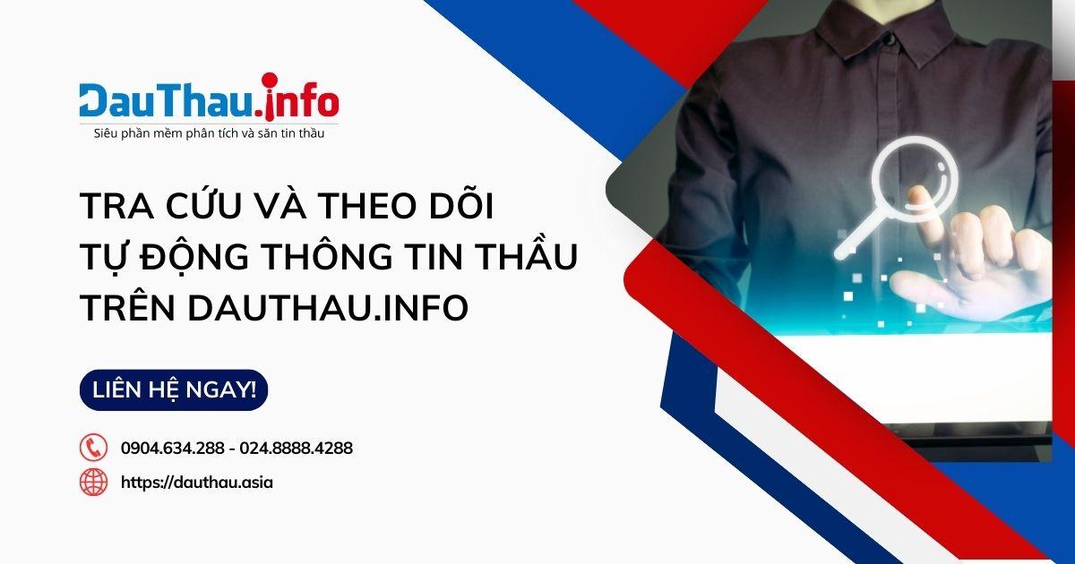 VIDEO: Tra cứu và theo dõi tự động thông tin thầu bằng phần mềm Dauthau.info