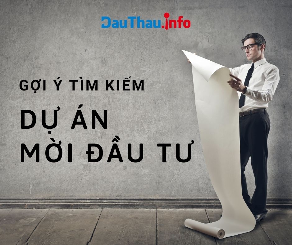 Gợi ý cách tìm kiếm dự án mời đầu tư