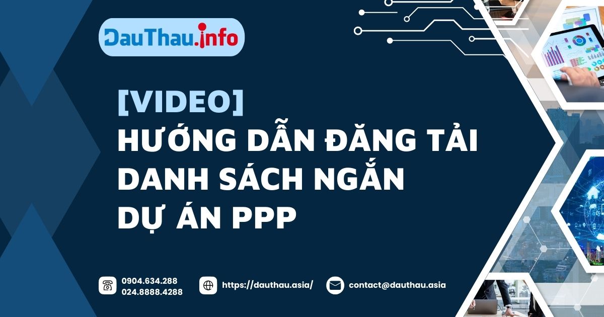 [VIDEO] Hướng dẫn đăng tải danh sách ngắn dự án PPP