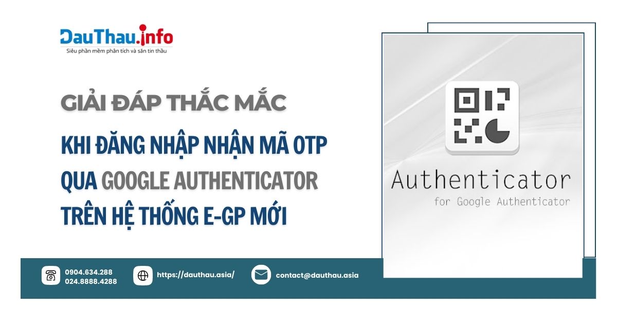 Đăng nhập nhận mã qua Google Authenticator trên Hệ thống mạng đấu thầu quốc gia mới