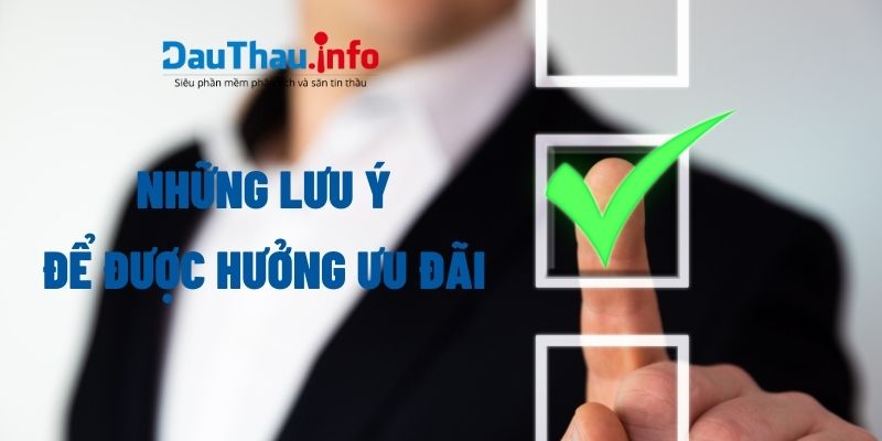 Những lưu ý để được hưởng ưu đãi