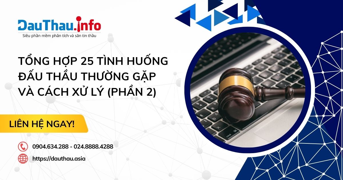 Tổng hợp 25 tình huống đấu thầu thường gặp và cách xử lý (Phần 2)