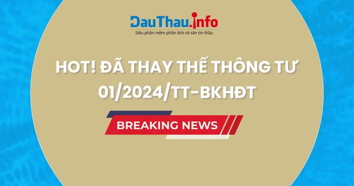 Thông tư 06/2024/TT BKHĐT thay thế thông tư 01/2024/TT-BKHĐT