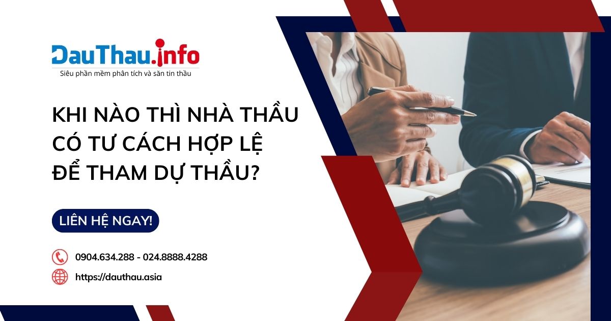 Khi nào thì nhà thầu có tư cách hợp lệ để tham dự thầu?