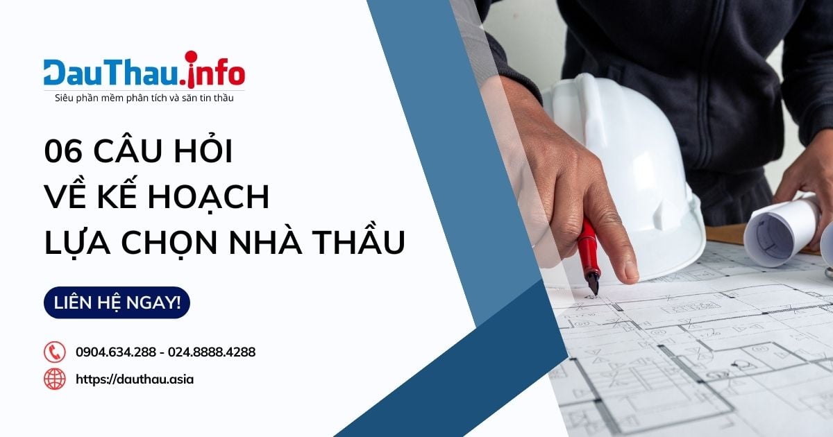 06 câu hỏi về Kế hoạch lựa chọn nhà thầu trong đấu thầu