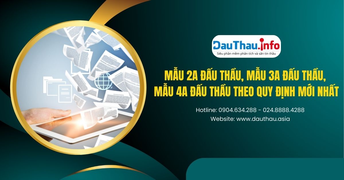 Mẫu 2A đấu thầu, mẫu 3A đấu thầu, mẫu 4A đấu thầu theo quy định mới nhất