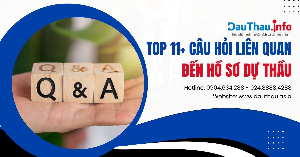 TOP 11+ câu hỏi liên quan đến hồ sơ dự thầu