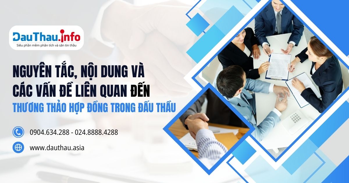 Nguyên tắc, nội dung và các vấn đề liên quan đến thương thảo hợp đồng trong đấu thầu