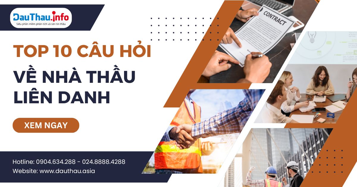 TOP 10 câu hỏi về nhà thầu liên danh