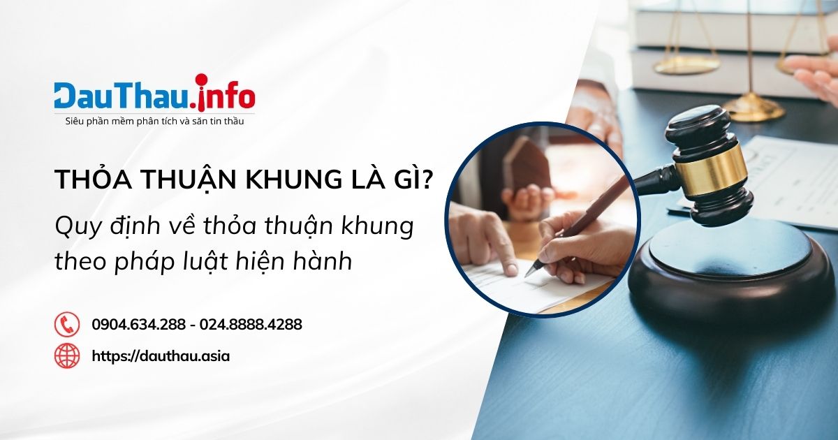 Thỏa thuận khung là gì? Quy định về thỏa thuận khung theo pháp luật hiện hành