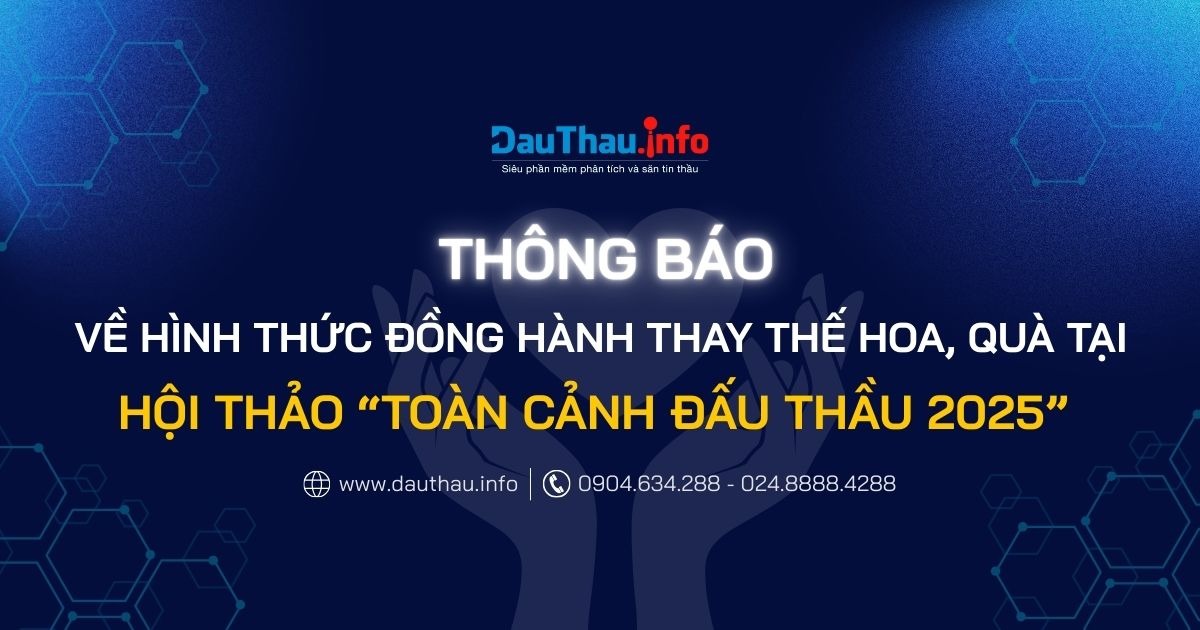 Thông báo về hình thức đồng hành thay thế hoa, quà tại Hội thảo Toàn cảnh Đấu Thầu 2025