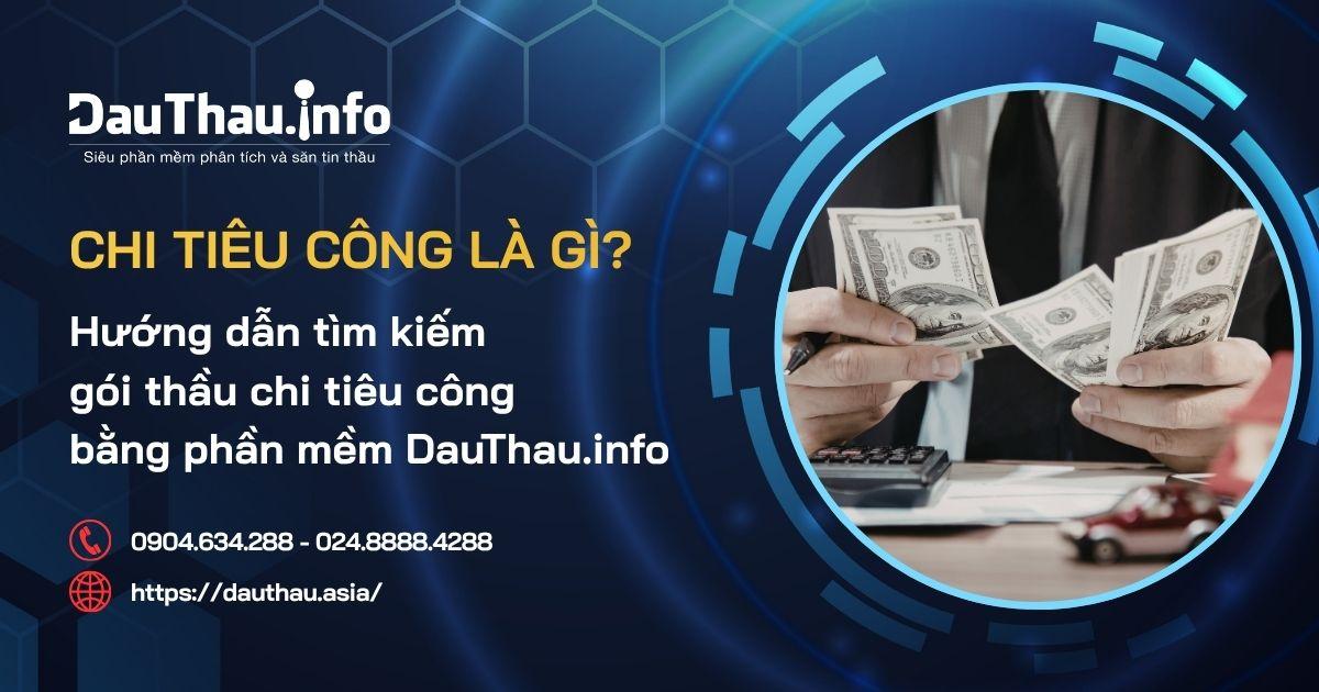Chi tiêu công là gì? Hướng dẫn tìm kiếm gói thầu chi tiêu công bằng phần mềm DauThau.info