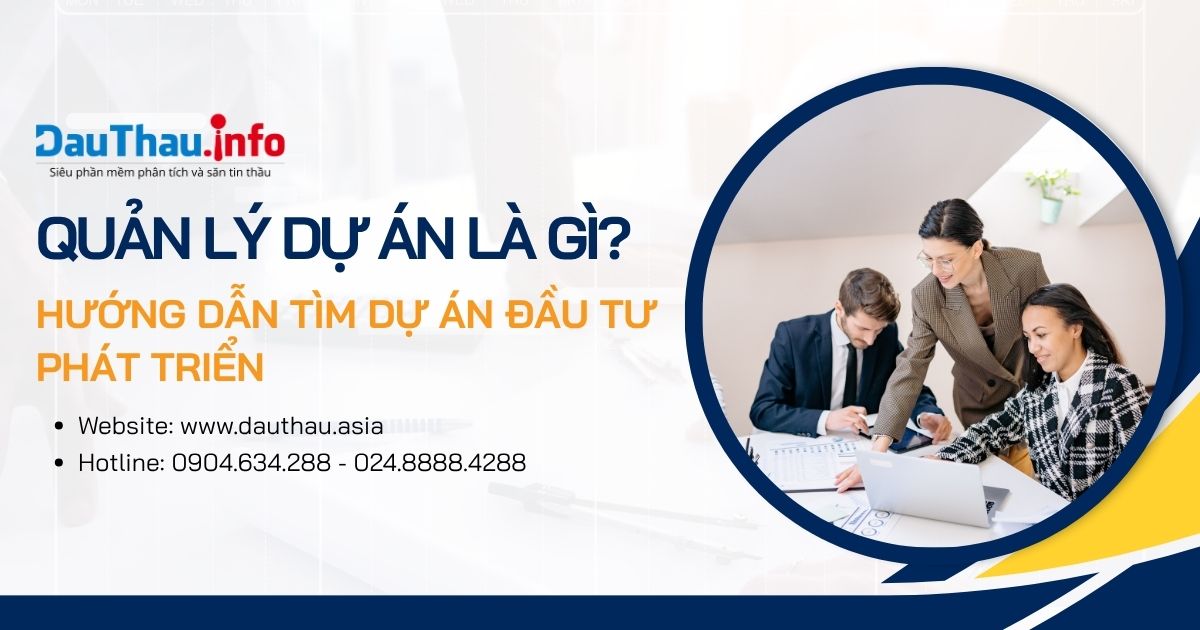 Quản lý dự án là gì? Hướng dẫn tìm dự án đầu tư phát triển